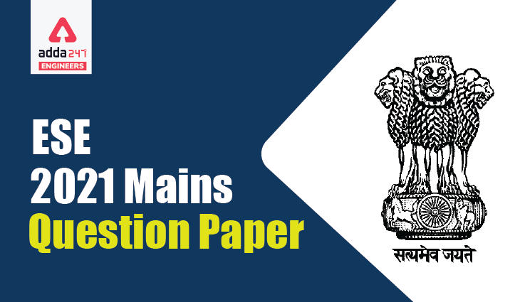 ESE Mains Question Paper 2021, Download Question Papers For ESE Mains_30.1