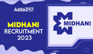 MIDHANI Recruitment 2023