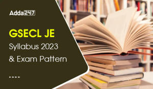 GSECL JE Syllabus 2023 and Exam Pattern