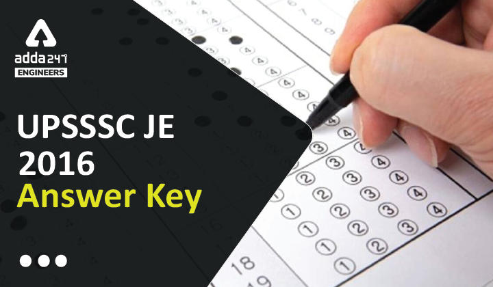 UPSSSC JE 2016 Answer Key, Direct Link to Download UPSSSC Junior Engineer Answer Key Here_30.1