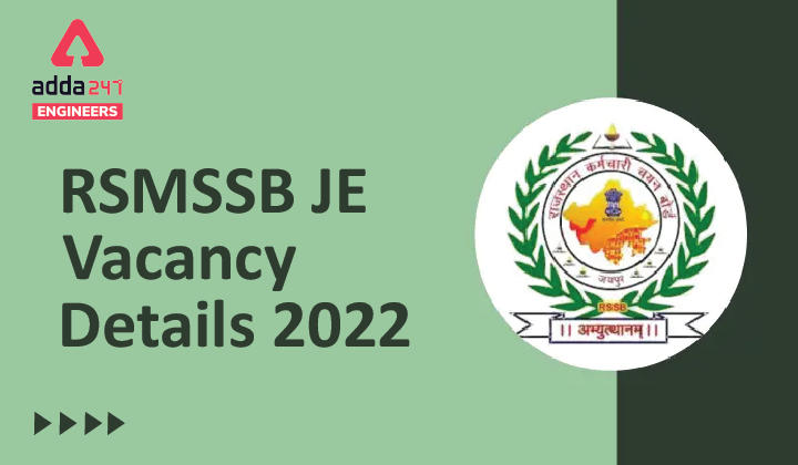 RSMSSB JE Vacancy Details 2022, Check Junior Engineer Vacancies Here_30.1