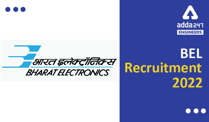 BEL Recruitment 2022, Direct Link to Download BEL Recruitment Notification_30.1