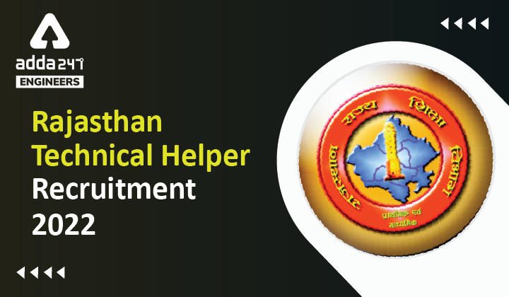 Rajasthan Technical Helper Recruitment 2022 Apply Online for 1512 Technical Helper Vacancies_30.1