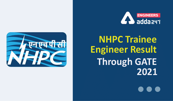 NHPC Trainee Engineer Result Through GATE 2021, Direct Link to Download PDF_30.1