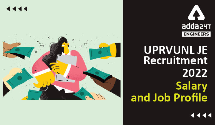 UPRVUNL JE Salary Structure 2022, Check UPRVUNL Junior Engineer Job Profile Here_30.1