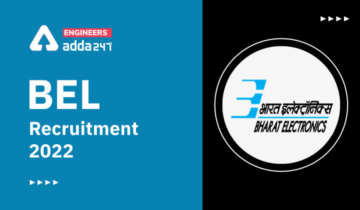 BEL Recruitment 2022 Apply Online for 20 Engineering Vacancies_30.1