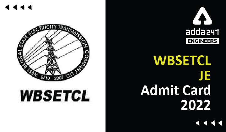 WBSETCL JE Admit Card 2022, Direct Link to Download Junior Engineer hall Ticket_30.1