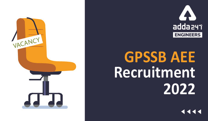 GPSSB AEE Recruitment 2022, Apply Online for 355 Civil Engineering Vacancies_30.1