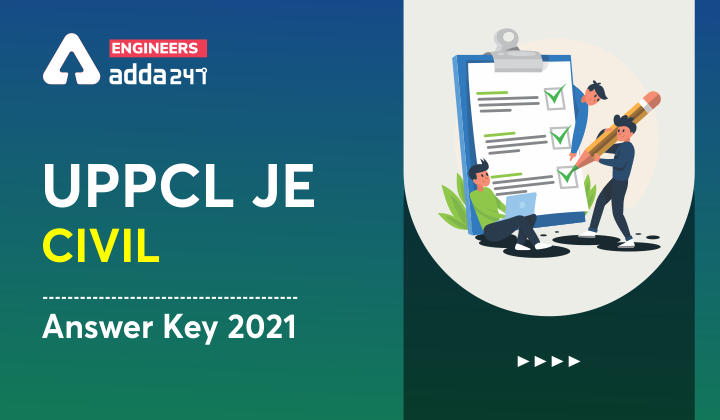 UPPCL JE Civil Answer Key 2021-22 Out, Check Here For The Details_30.1