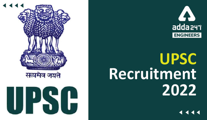 UPSC Recruitment 2022, Direct Link to Apply Online for 39 Engineering Vacancies_30.1