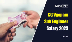 CG Vyapam Sub Engineer Salary 2023