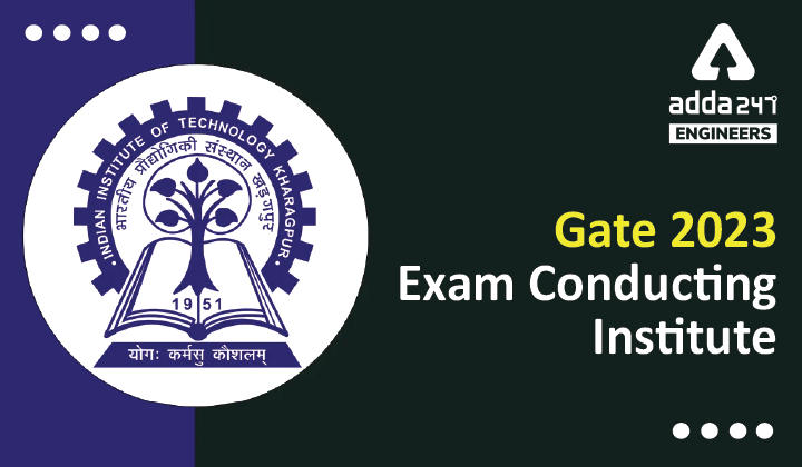 Who will conduct GATE 2023? Know All The Details About GATE 2023 Conducting Institute_30.1