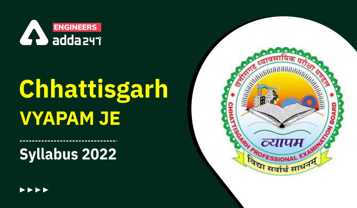 CG Vyapam JE Syllabus 2022, Check Here For The Details_30.1