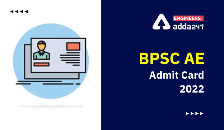BPSC AE Admit Card 2022, Check Here For The Details_30.1