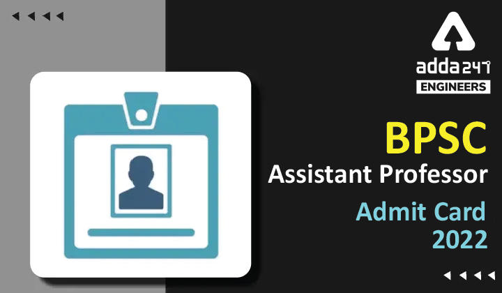 BPSC Assistant Professor Admit Card 2022, Check Selected Candidates List PDF Here_30.1