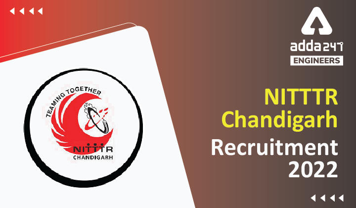 NITTTR Recruitment 2022 Apply Online for 10 Engineering Vacancies_30.1