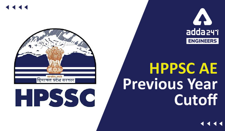 HPPSC AE Cutoff Previous Years, Check Detailed Cutoff for Assistant Engineers_30.1
