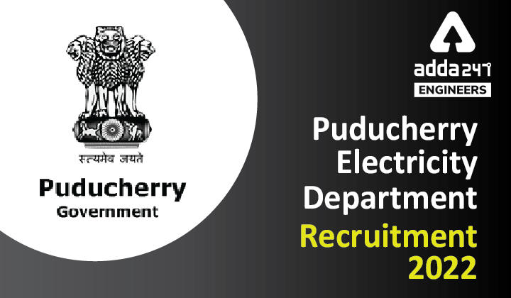 Puducherry Electricity Department Recruitment 2022 Apply Online for 42 Engineering Vacancies_30.1