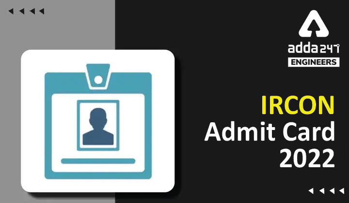 IRCON Admit Card 2022, Direct Link to download IRCON Assistant Manager Hall Ticket_30.1
