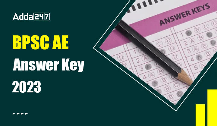 BPSC AE Answer Key 2023 Out, Download Paper-Wise PDF Now_30.1