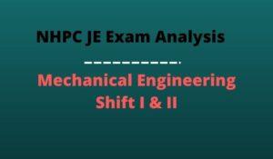 NHPC JE Exam Analysis Mechanical Engineering