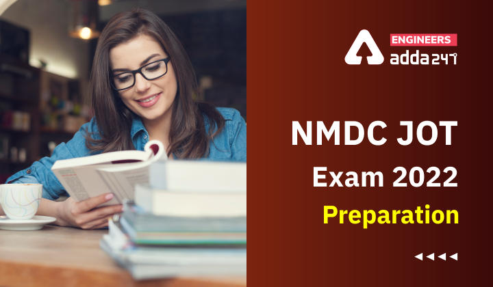 NMDC JOT Exam 2022 Preparation, Check Here For Complete Preparation Strategy for NMDC JOT Exam_30.1