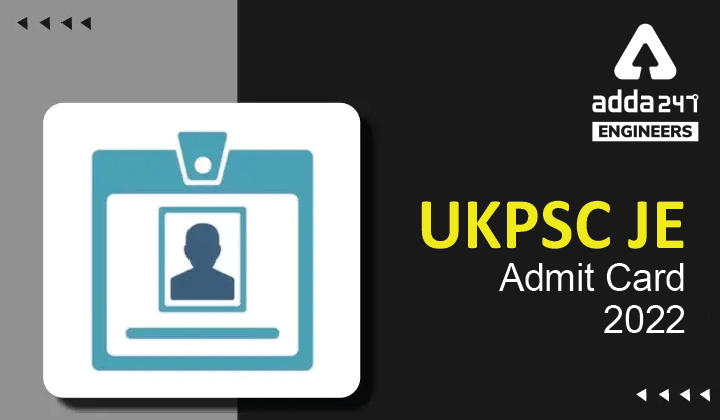 UKPSC JE Admit Card 2022, To Be Out on 21st April 2022_30.1