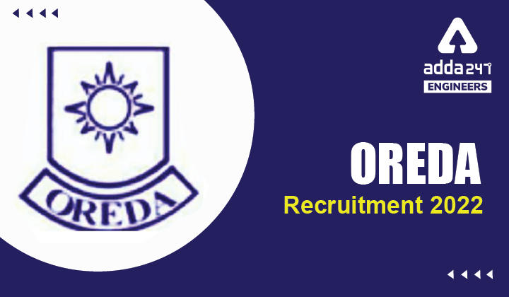 OREDA Recruitment 2022, Apply Online For 46 Various Engineering Vacancies_30.1