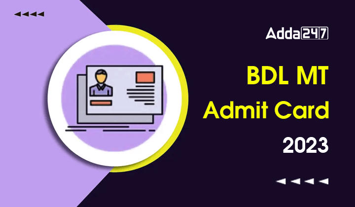 BDL MT Admit Card 2023, Direct Link to Download Hall Ticket_30.1