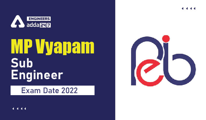 MP Vyapam Sub Engineer Exam Date 2022 Check Sub Engineer Exam Details Here_30.1