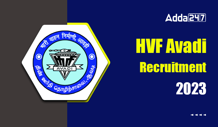 Hvf Avadi Recruitment 2023 Out Apply Online For 320 Apprentices 5269