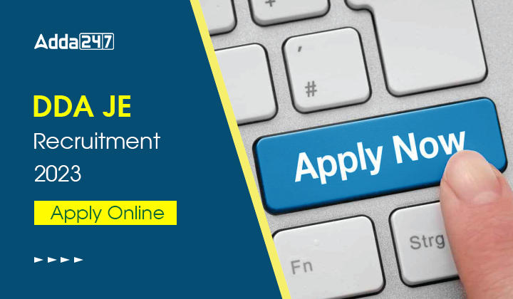 DDA JE Recruitment 2023, Apply Online for 687 Vacancies @dda.gov.in_30.1