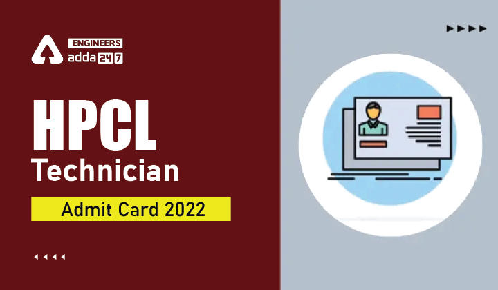 HPCL Technician Admit Card 2022, Download link for HPCL Hall Ticket_30.1