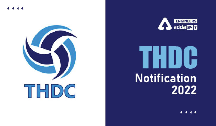 THDC Recruitment 2022 Apply Online for 109 THDC Vacancies_30.1
