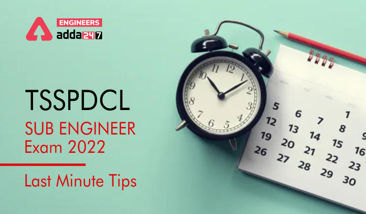 TSSPDCL Sub Engineer Exam 2022 Last Minute Tips, Follow These Strategy_30.1