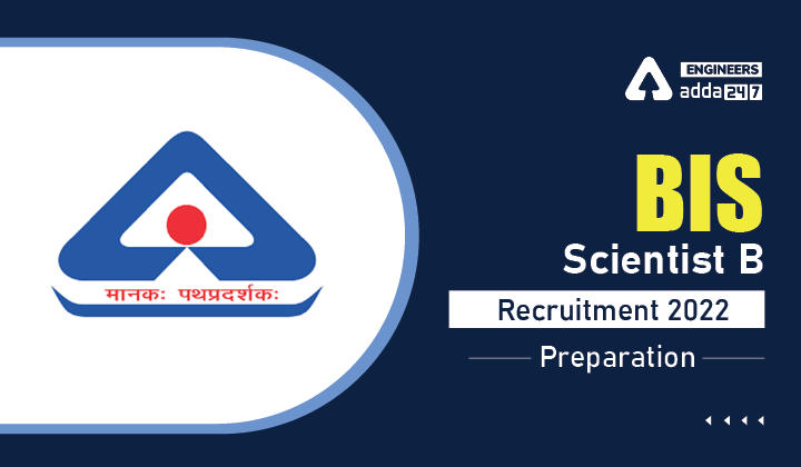 BIS Scientist B Recruitment 2022 Preparation Checkout Best Interview tips ._30.1