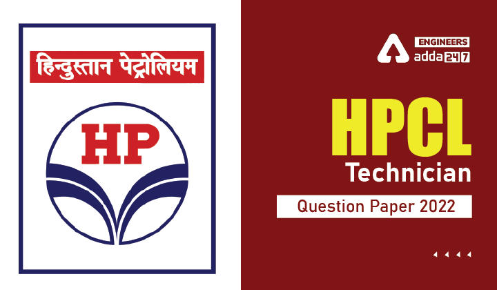 HPCL Technician Question Paper 2022, Download Question Paper PDF With Solutions_30.1