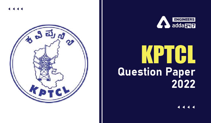 KPTCL Question Paper 2022, Download KPTCL Question Paper PDF With Solutions_30.1