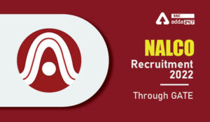 NALCO Recruitment 2022 Through GATE