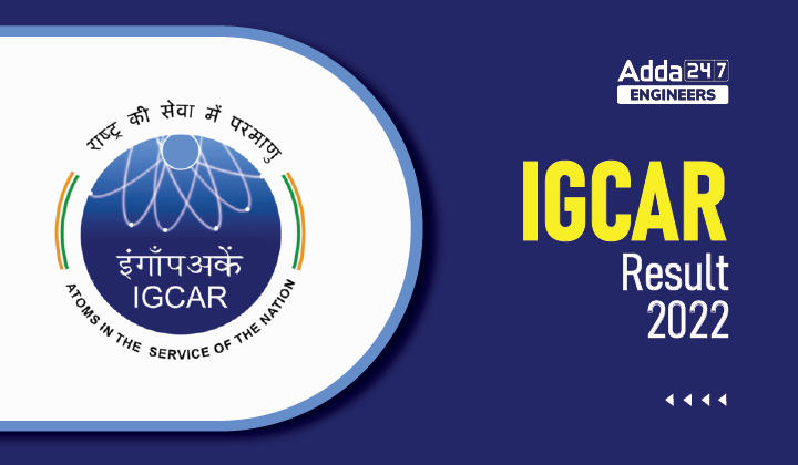 IGCAR Result 2022, Download IGCAR Result Pdf Here_30.1