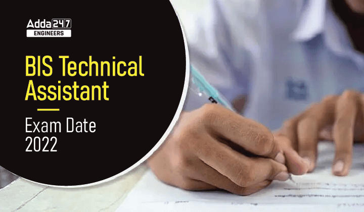 BIS Technical Assistant Exam Date 2022_30.1