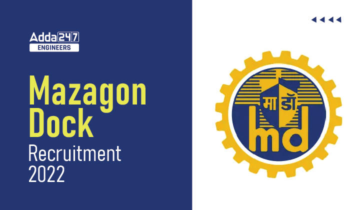 Mazagon Dock Recruitment 2022 Notification Out for 1041 Vacancies_30.1