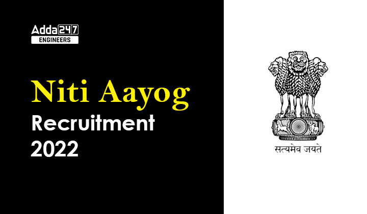 Niti Aayog Recruitment 2022_30.1