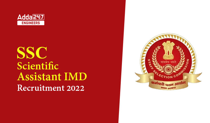 SSC Scientific Assistant IMD Recruitment 2022 Notification PDF, Apply Online, Important Dates etc_30.1