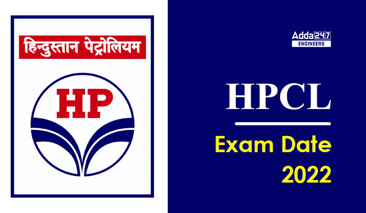 HPCL Exam Date 2022 Out, Download HPCL Engineer Exam Date Notice PDF_30.1