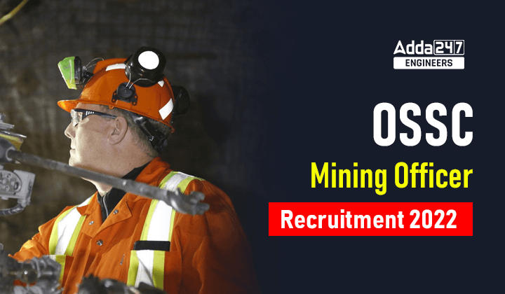 OSSC Mining Officer Recruitment 2022_30.1