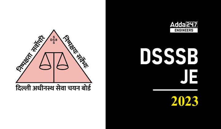 DSSSB JE 2023 Recruitment, Notification, Exam Date and Other Details_30.1