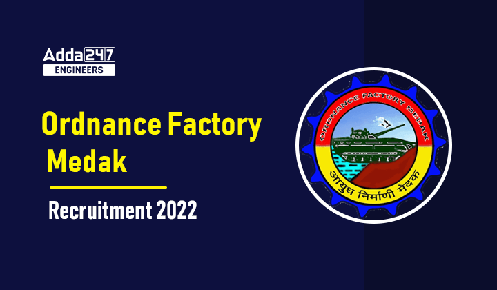 Ordnance Factory Medak Recruitment 2022_30.1