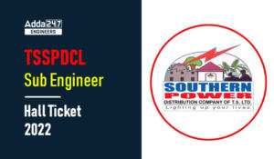 TSSPDCL Sub Engineer Hall Ticket 2022 Download DV Schedule