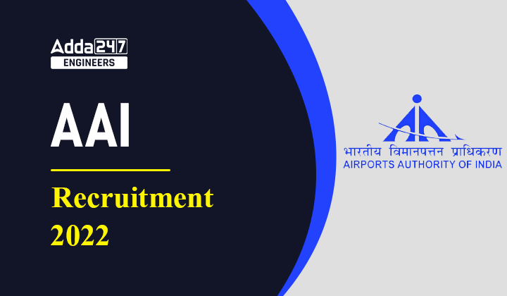 AAI Assistant Recruitment 2022 Notification PDF Out for Assistant Vacancies_30.1
